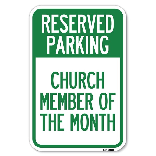 Signmission Safety Sign, 12 in Height, Aluminum, 18 in Length, 24277 A-1218-24277 - main